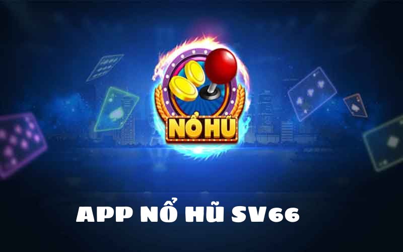 app nổ hũ